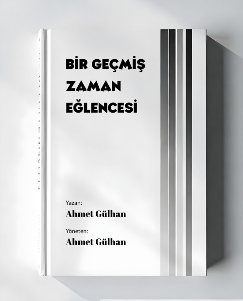 Bir Geçmiş Zaman Eğlencesi