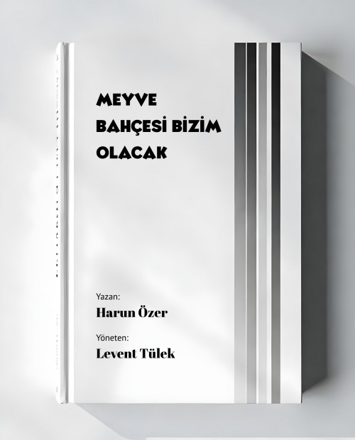 Meyve Bahçesi Bizim Olacak